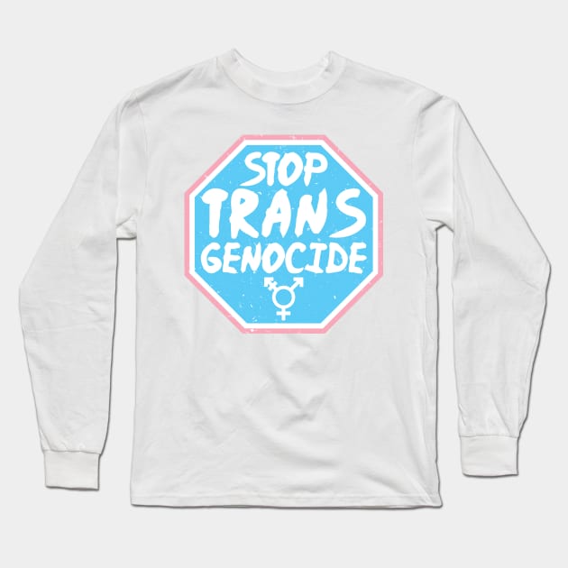 Trans Rights - STOP TRANS GENOCIDE - Blue Long Sleeve T-Shirt by LaLunaWinters